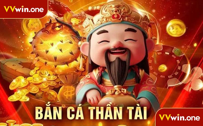 Khái niệm Bắn Cá Thần Tài là gì