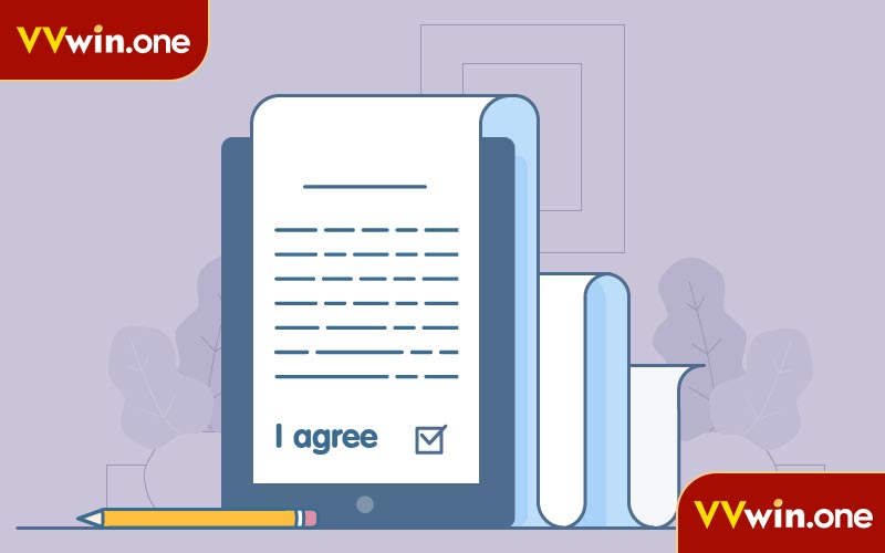Lý do bạn nên thuân thủ các điều khoản sử dụng VVwin