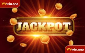 Jackpot Là Gì? Chiến Lược Nhận Thưởng Khủng Hiệu Quả