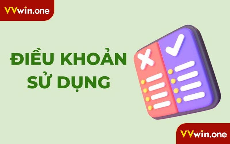 Khái niệm về điều khoản sử dụng VVwin
